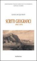 Scritti geografici. 1941-1976 di Luigi Lacquaniti edito da Rubbettino
