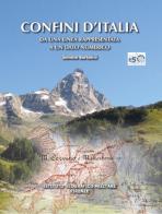Confini d'Italia. Da una linea rappresentata a un dato numerico di Simone Bartolini edito da Ist. Geografico Militare