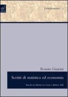 Scritti di statistica ed economia di Renato Guarini edito da Aracne