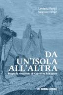 Da un'isola all'altra. Biografia romanzata di Napoleone Bonaparte di Lamberto Fornari, Francesco Fornari edito da Bertoni