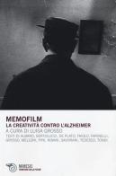 Memofilm. La creatività contro l'alzheimer. Con DVD