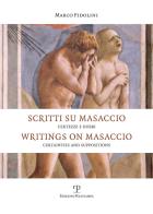 Scritti su Masaccio. Certezze e dubbi. Ediz. italiana e inglese di Marco Fidolini edito da Polistampa