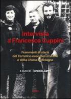 Intervista a Francesco Cuppini. Frammenti di storia del Cammino neocatecumenale e della Chiesa di Bologna edito da Chirico