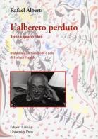 L' albereto perduto voll. 3-4 di Rafael Alberti edito da Editori Riuniti Univ. Press