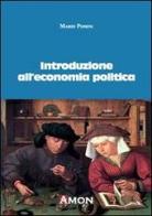 Introduzione all'economia politica di Mario Pomini edito da Amon