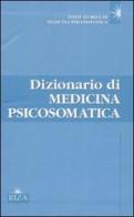 Dizionario di medicina psicosomatica edito da Riza