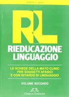 RL. Rieducazione linguaggio vol.2 di Keith L. Robert edito da Omega