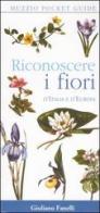 Riconoscere i fiori d'Italia e d'Europa edito da Franco Muzzio Editore