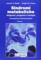 Sindromi metaboliche. Diagnosi, prognosi, terapia vol.2 di Antonio Gaddi, Arrigo Cicero edito da Esculapio