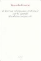 Il sistema informativo-gestionale per le aziende di ridotta complessità di Pieremilio Ferrarese edito da Libreria Editrice Cafoscarina