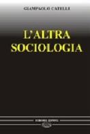 L' altra sociologia di Giampaolo Catelli edito da Bonanno