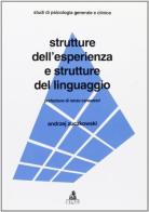 Strutture dell'esperienza e strutture del linguaggio di Andrzej Zuczkowski edito da CLUEB