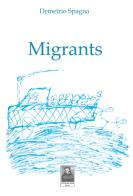 Migrants di Demetrio Spagna edito da Città del Sole Edizioni