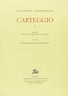 Carteggio vol.1 di Giovanni Papini, Giuseppe Prezzolini edito da Storia e Letteratura