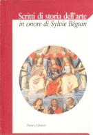 Scritti di storia dell'arte in onore di Sylvie Béguin edito da Paparo