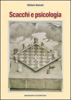 Scacchi e psicologia di Stefano Vezzani edito da Messaggerie Scacchistiche
