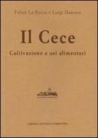 Il cece di Felice La Rocca, Luigi Damaso edito da Libreria Editrice Fiorentina