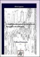 I conflitti nella società multiculturale. Prospettive di mediazione di Silvio Lugnano edito da Edizionilabrys