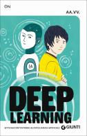 Deep learning. Sette racconti intorno all'intelligenza artificiale edito da Giunti Editore