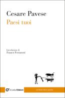 Paesi tuoi di Cesare Pavese edito da Arcadia Edizioni