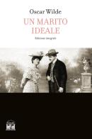 Un marito ideale di Oscar Wilde edito da 2M
