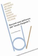 Racconti russi dell'orrore (dal «secondo d'argento») edito da Robin Edizioni