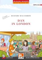 Dan in London. Helbling Readers Red Series. Fiction. Registrazione in inglese britannico. Level A1/A2. Con Audio on App. Con E-Zone di Richard MacAndrew edito da Helbling