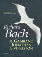 Il gabbiano Jonathan Livingston di Richard Bach edito da Rizzoli