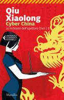 Cyber China di Xiaolong Qiu edito da Marsilio