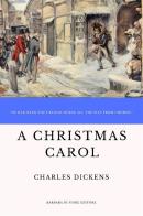 A Christmas carol di Charles Dickens edito da Barbara di Fiore