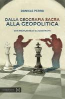 Dalla geografia sacra alla geopolitica di Daniele Perra edito da Cinabro Edizioni