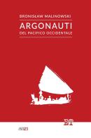 Argonauti del Pacifico occidentale. Ediz. illustrata di Bronislaw Malinowski edito da Trabant