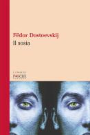 Il sosia di Fëdor Dostoevskij edito da Foschi (Santarcangelo)