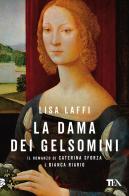 La dama dei gelsomini di Lisa Laffi edito da TEA