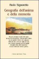 Geografia dell'anima e della memoria di Paolo Signoretto edito da L'Autore Libri Firenze