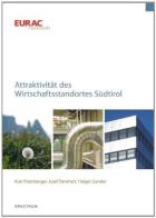 Attaktivität des wirtschaftsstandortes Südtirol di Kurt Promberger, Josef Bernhart, Holger Gander edito da Athesia Spectrum