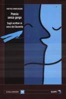 Poesie senza gergo. Sugli scrittori in versi del 2000 di Matteo Marchesini edito da Gaffi Editore in Roma