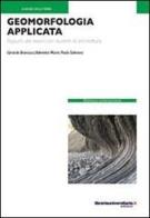 Geomorfologia applicata di Gerardo Brancucci, Valentina Marin, Paola Salmona edito da libreriauniversitaria.it
