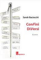 ConFini DiVersi di Sarah Baciocchi edito da Cinquemarzo