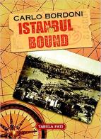 Istanbul Bound di Carlo Bordoni edito da Tabula Fati