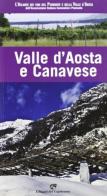 Valle D'Aosta e Canavese edito da Edizioni del Capricorno