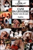 Cani da leggere. Storie vere di cani di SanGio edito da Ugo Mursia Editore