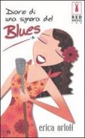 Diario di una signora del Blues di Erica Orloff edito da Harlequin Mondadori