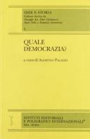 Quale democrazia? edito da Ist. Editoriali e Poligrafici