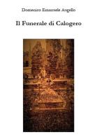 Il funerale di Calogero di Domenico E. Augello edito da Youcanprint