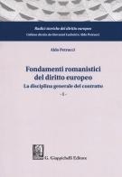 Fondamenti romanistici del diritto europeo vol.1 di Aldo Petrucci edito da Giappichelli