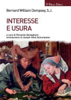 Interesse e usura di Bernard William Dempsey edito da D'Ettoris