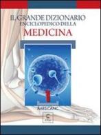 Il grande dizionario enciclopedico della medicina vol.1 edito da Script