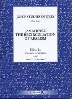 James Joyce. The recirculation of realism edito da Edizioni Q