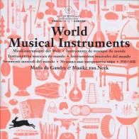 World musical instruments. Ediz. illustrata di Maria De Gandra, Maaike Van Neck edito da The Pepin Press
